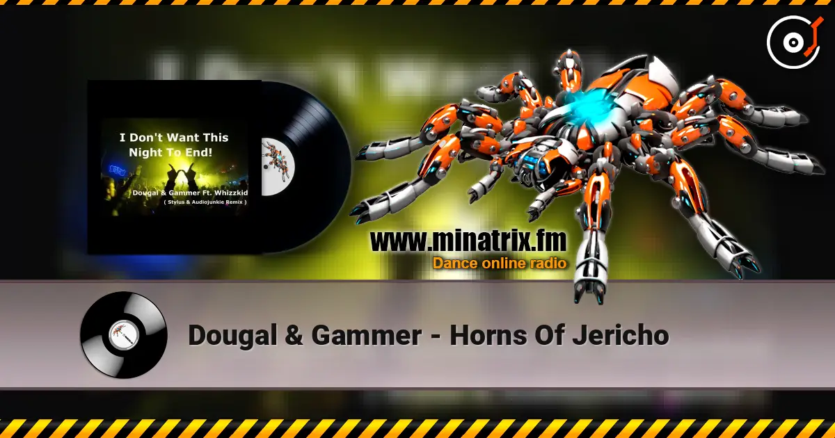 Dougal & Gammer - Horns Of Jericho listen online in high quality | Minatrix.FM