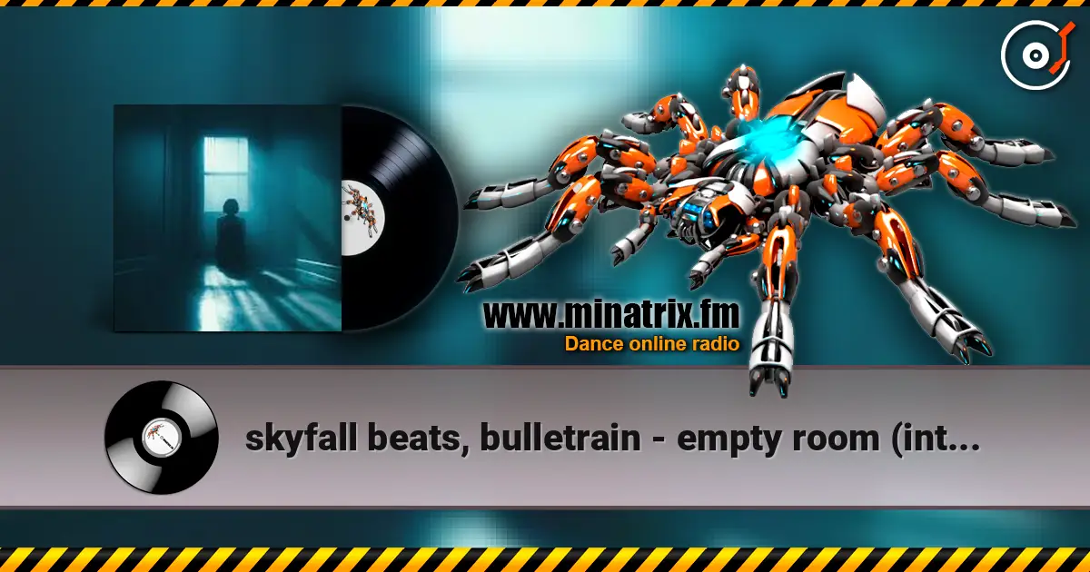 skyfall beats, bulletrain - empty room (intro) слухати онлайн у високій якості | Minatrix.FM