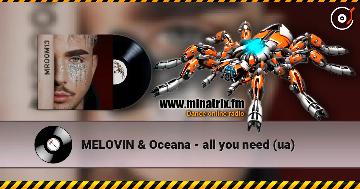 MELOVIN & Oceana - all you need (ua) listen online in high quality | Minatrix.FM