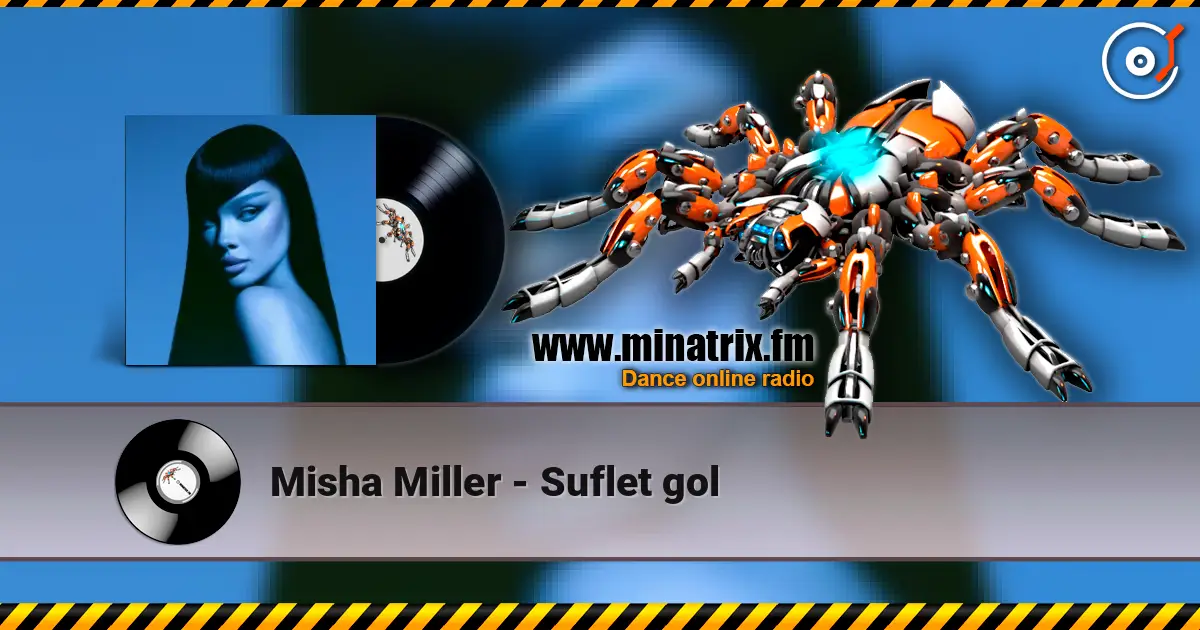Misha Miller - Suflet gol listen online in high quality | Minatrix.FM