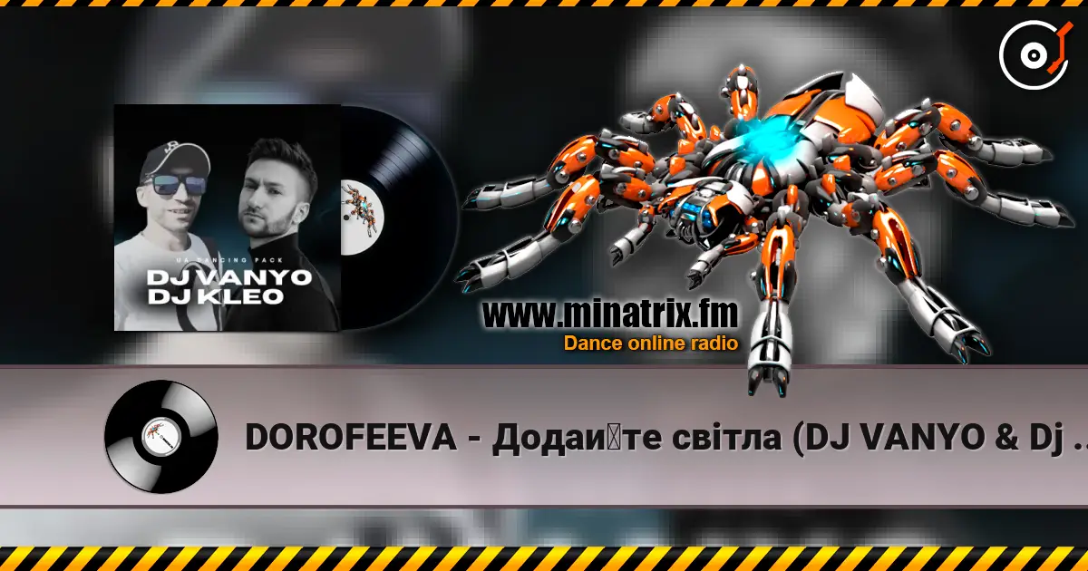 DOROFEEVA - Додайте світла (DJ VANYO & Dj Kleo Mashup) listen online in high quality | Minatrix.FM