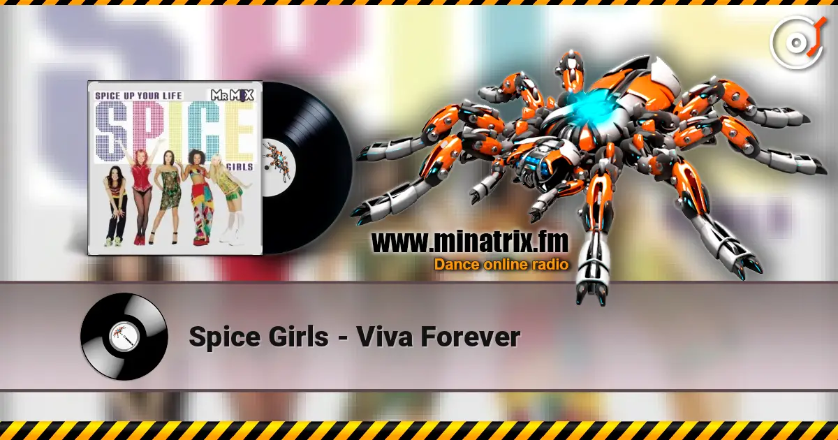 Spice Girls - Viva Forever слухати онлайн у високій якості | Minatrix.FM