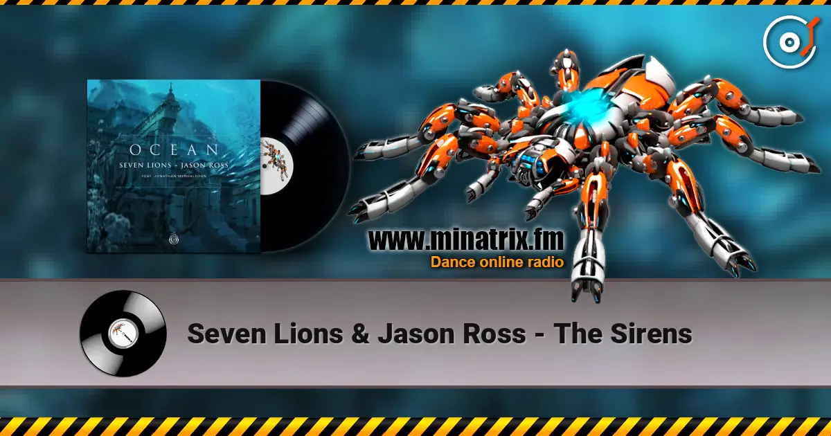 Seven Lions & Jason Ross - The Sirens listen online in high quality | Minatrix.FM