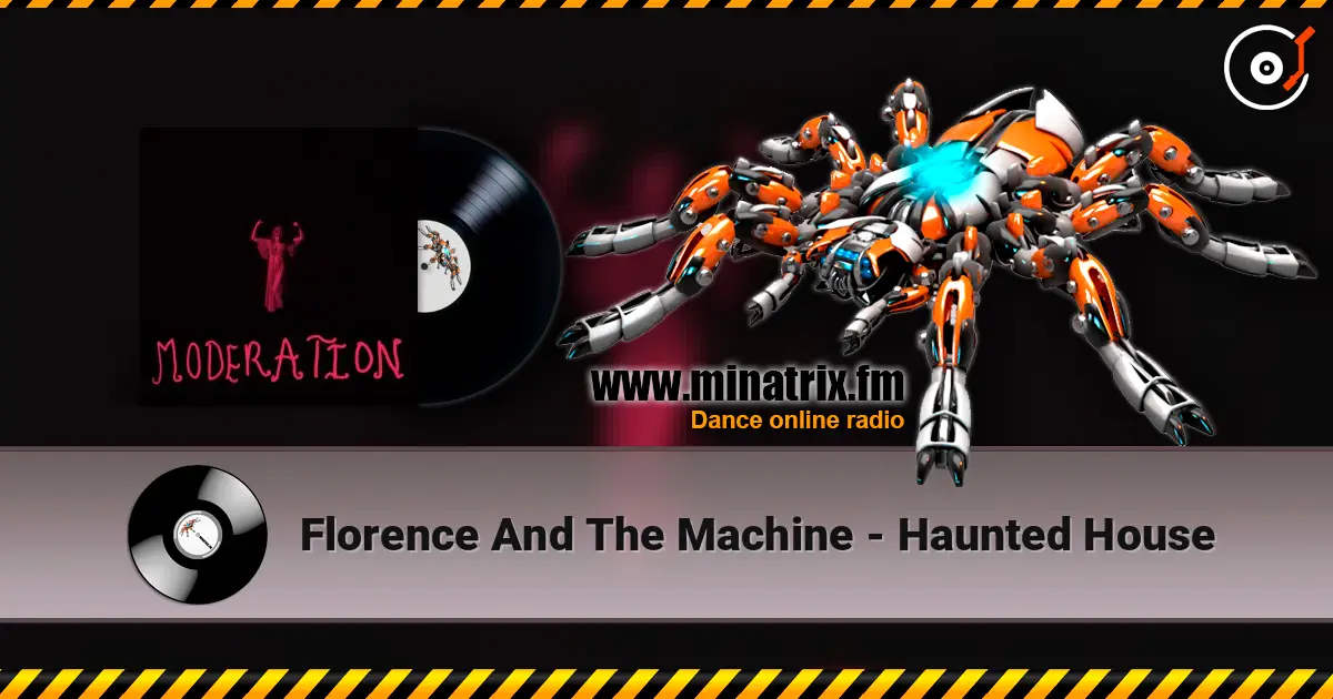 Florence And The Machine - Haunted House слухати онлайн у високій якості | Minatrix.FM