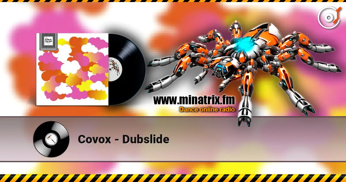 Covox - Dubslide listen online in high quality | Minatrix.FM