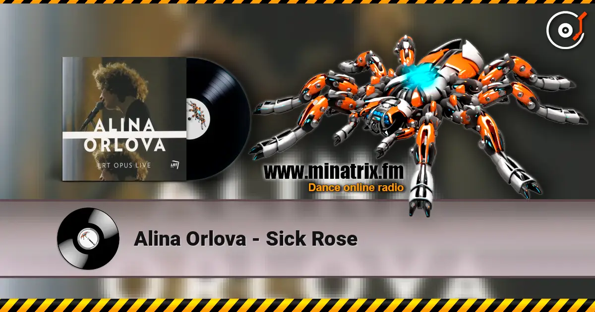 Alina Orlova - Sick Rose слухати онлайн у високій якості | Minatrix.FM