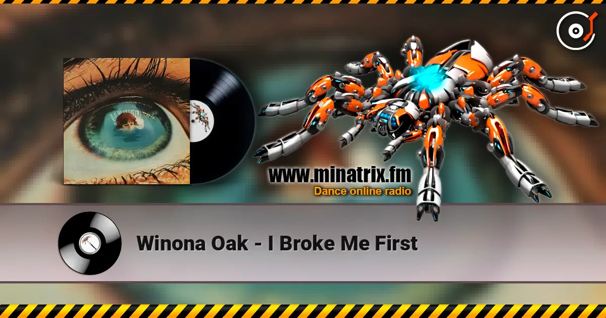 Winona Oak - I Broke Me First слухати онлайн у високій якості | Minatrix.FM