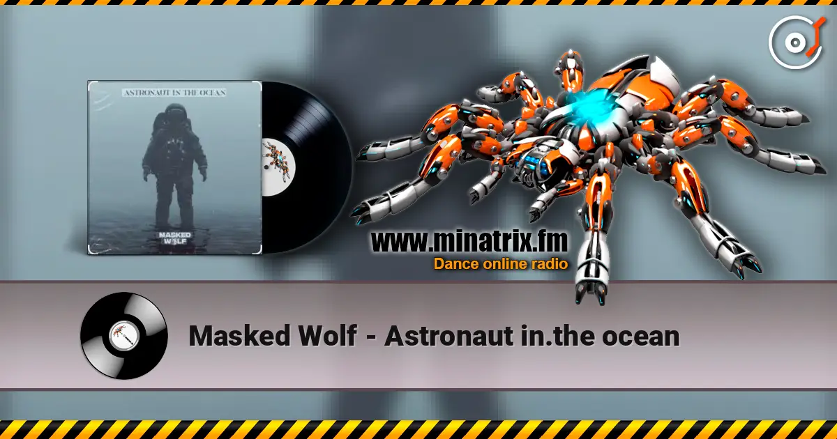 Masked Wolf - Astronaut in.the ocean listen online in high quality | Minatrix.FM