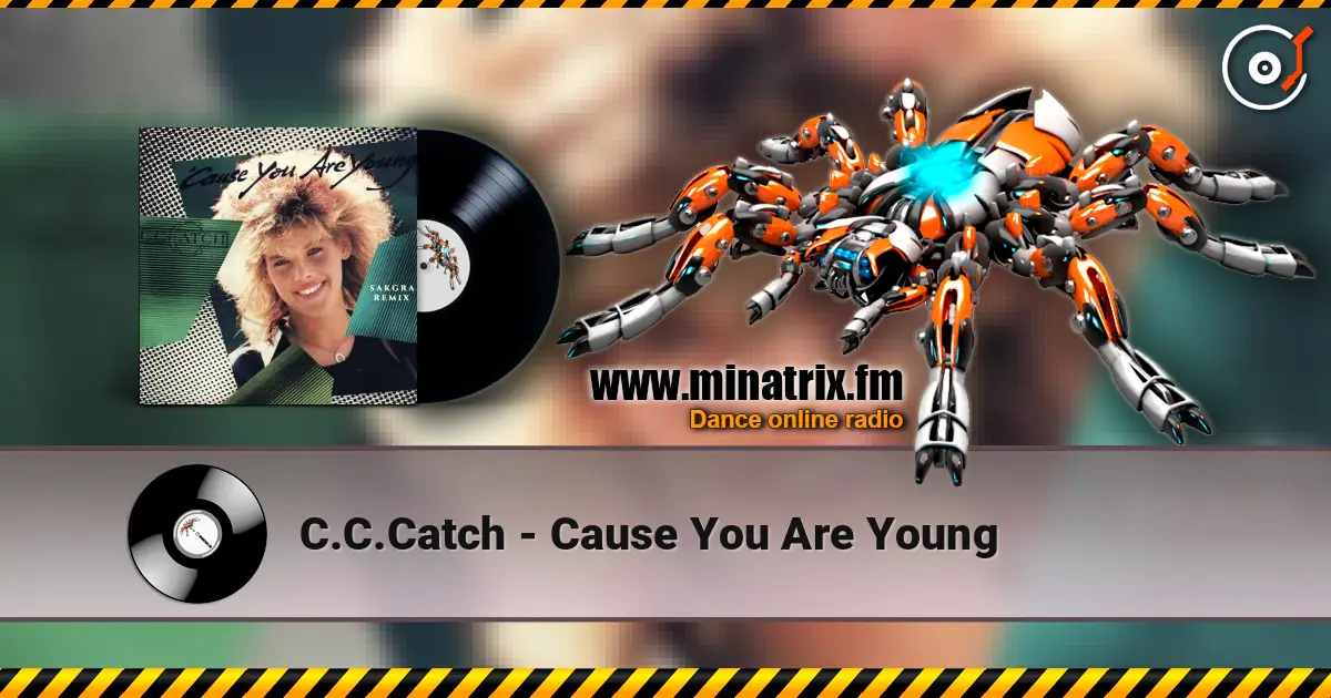 C.C.Catch - Cause You Are Young слухати онлайн у високій якості | Minatrix.FM