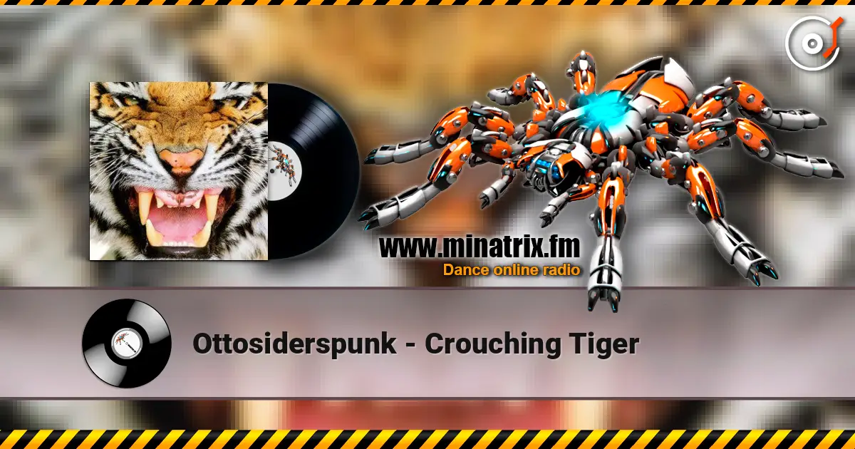Ottosiderspunk - Crouching Tiger listen online in high quality | Minatrix.FM