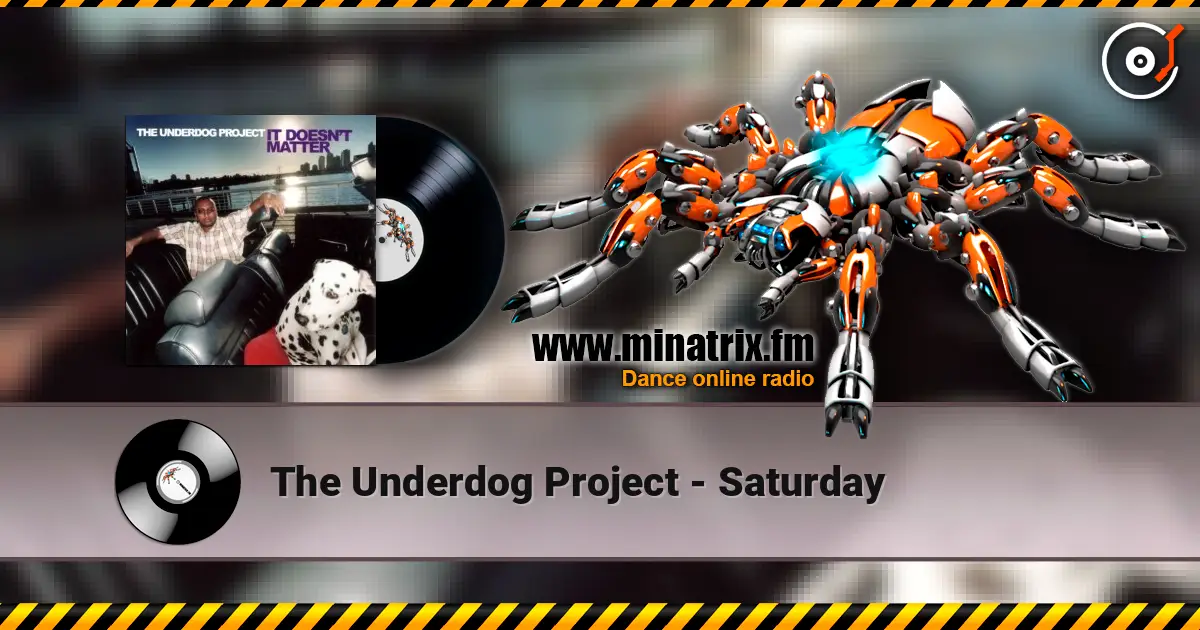 The Underdog Project - Saturday слухати онлайн у високій якості | Minatrix.FM