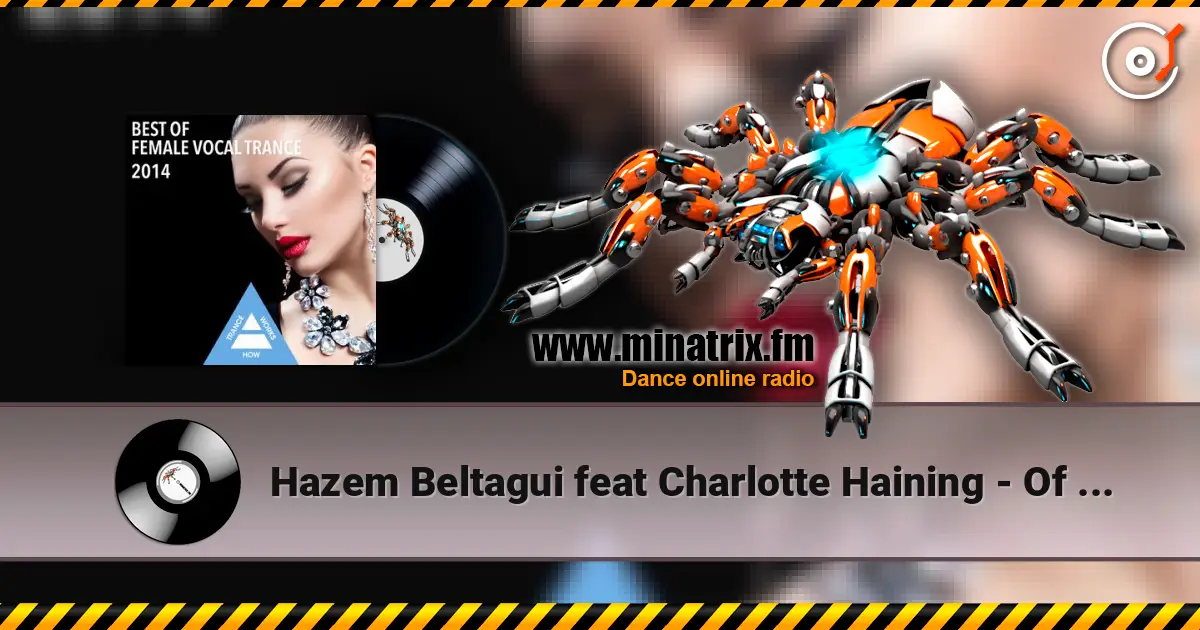 Hazem Beltagui feat Charlotte Haining - Of What We Once Had (Vocal Club Mix) listen online in high quality | Minatrix.FM