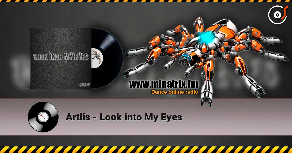 Artlis - Look into My Eyes listen online in high quality | Minatrix.FM