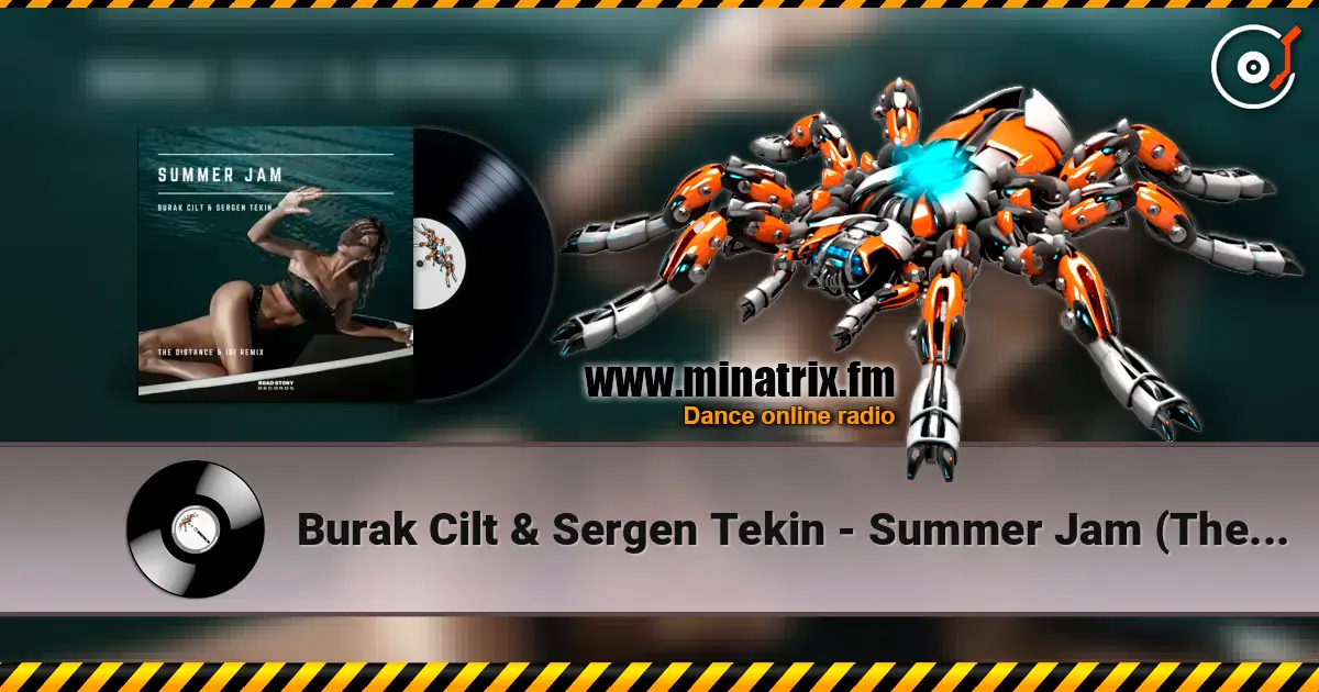 Burak Cilt & Sergen Tekin - Summer Jam (The Distance & Igi Remix) слухати онлайн у високій якості | Minatrix.FM