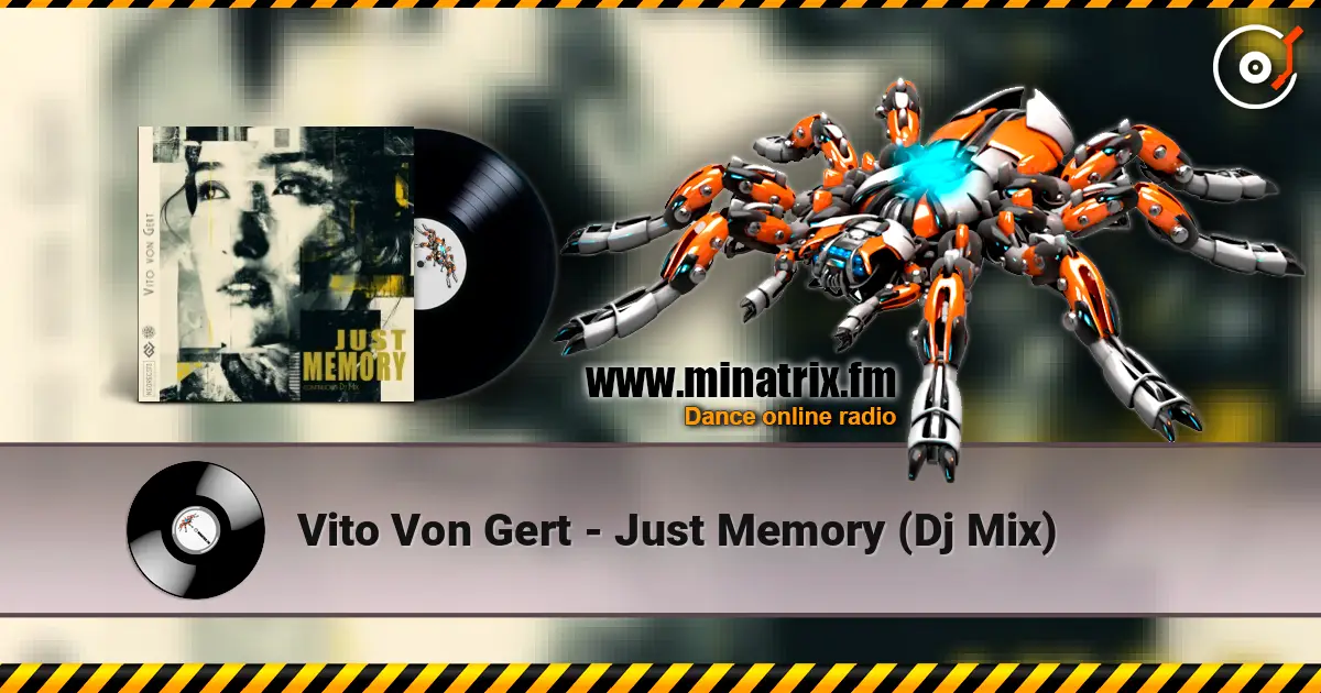 Vito Von Gert - Just Memory (Dj Mix) listen online in high quality | Minatrix.FM