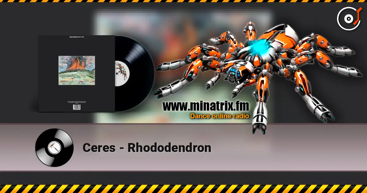 Ceres - Rhododendron слухати онлайн у високій якості | Minatrix.FM