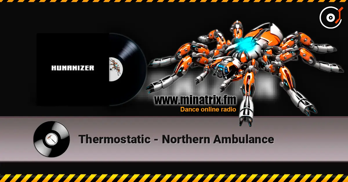 Thermostatic - Northern Ambulance слухати онлайн у високій якості | Minatrix.FM