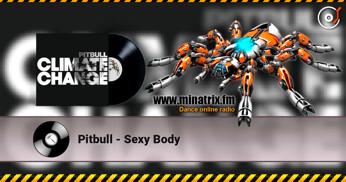 Pitbull - Sexy Body listen online in high quality | Minatrix.FM