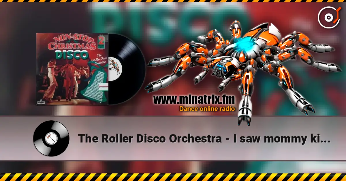 The Roller Disco Orchestra - I saw mommy kissing Santa Claus слухати онлайн у високій якості | Minatrix.FM