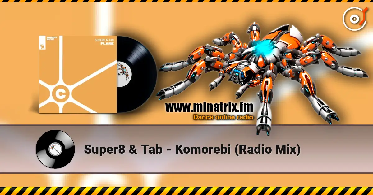 Super8 & Tab - Komorebi (Radio Mix) слухати онлайн у високій якості | Minatrix.FM