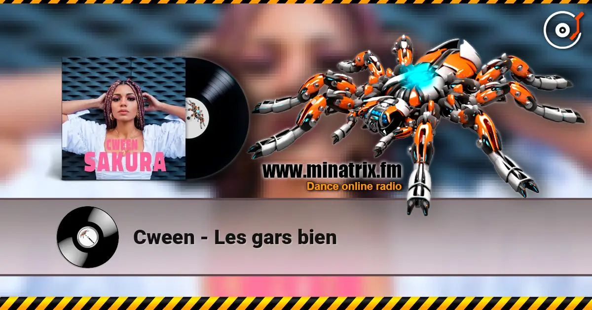 Cween - Les gars bien listen online in high quality | Minatrix.FM