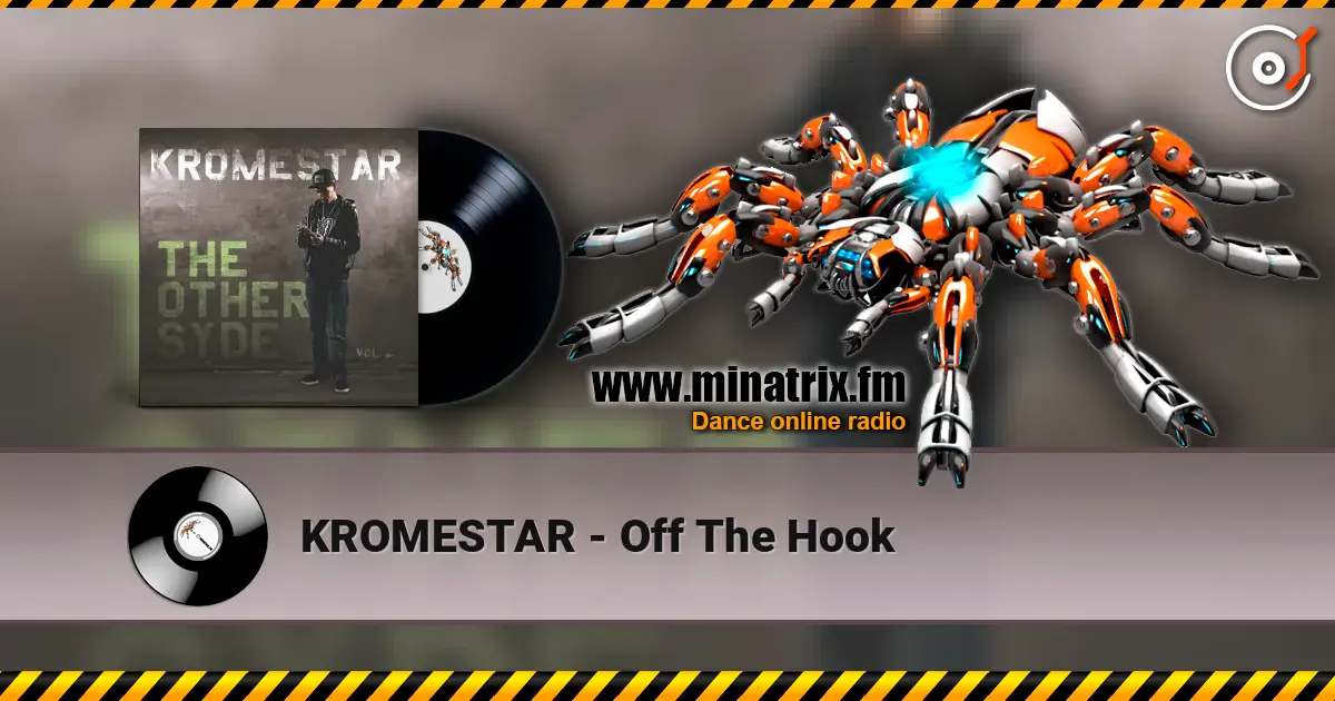 KROMESTAR - Off The Hook слухати онлайн у високій якості | Minatrix.FM