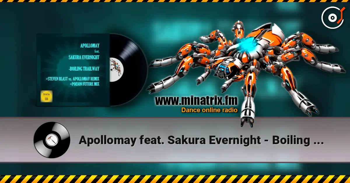 Apollomay feat. Sakura Evernight - Boiling Trailway (Steven Blast vs Apollomay Remix) слухати онлайн у високій якості | Minatrix.FM