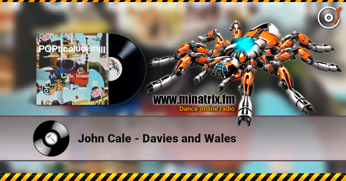 John Cale - Davies and Wales слухати онлайн у високій якості | Minatrix.FM