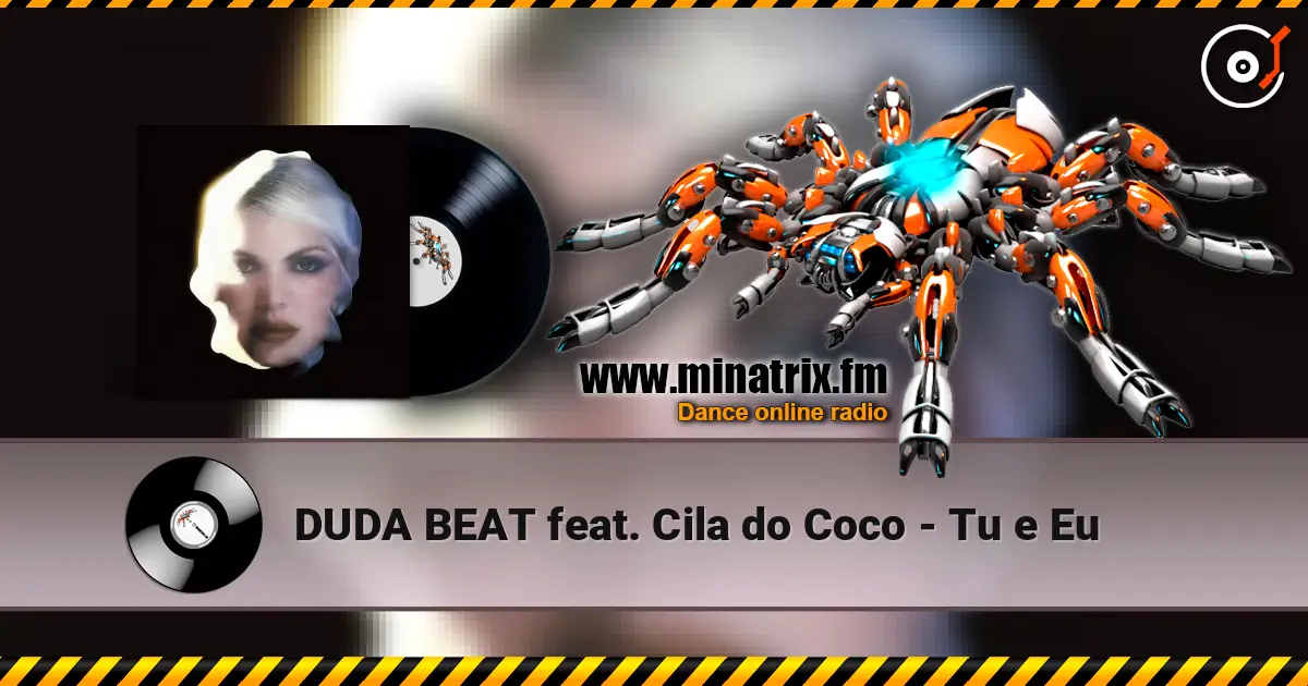DUDA BEAT feat. Cila do Coco - Tu e Eu слухати онлайн у високій якості | Minatrix.FM