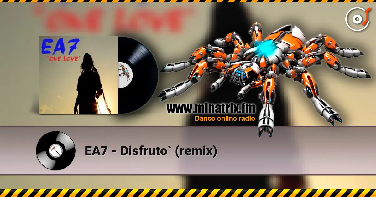 EA7 - Disfruto` (remix) слухати онлайн у високій якості | Minatrix.FM