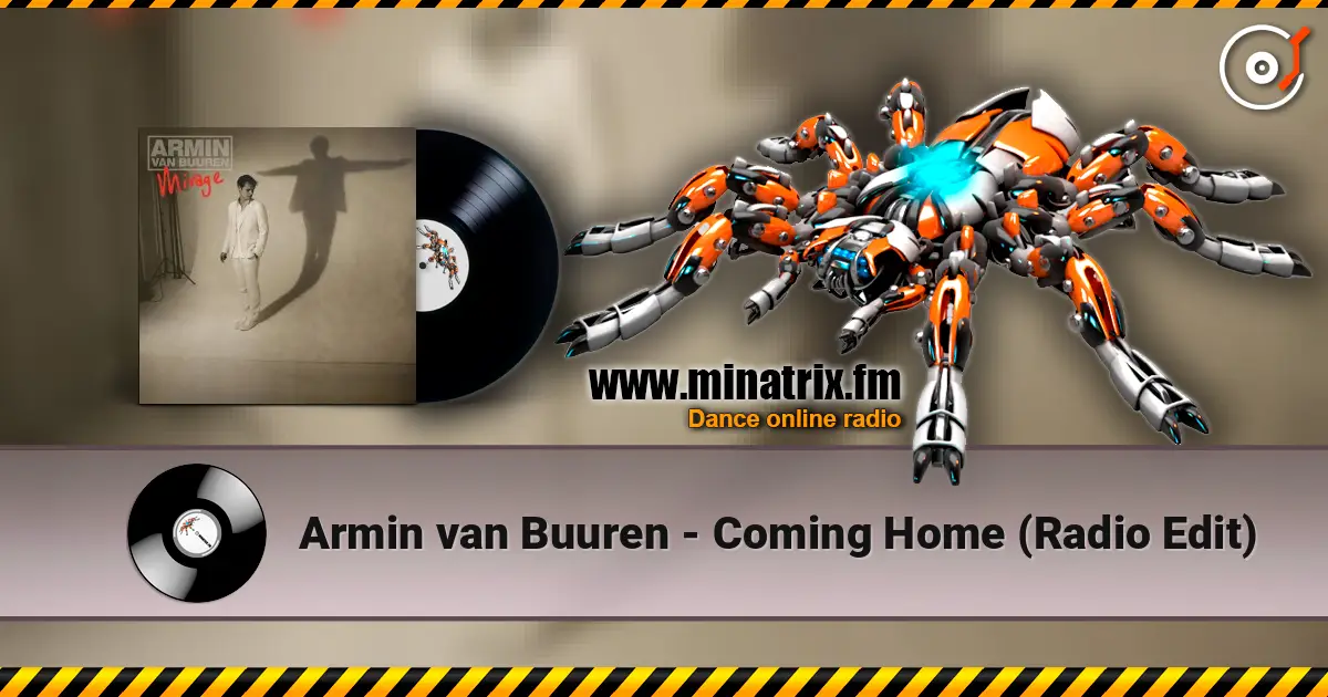 Armin van Buuren - Coming Home (Radio Edit) слухати онлайн у високій якості | Minatrix.FM