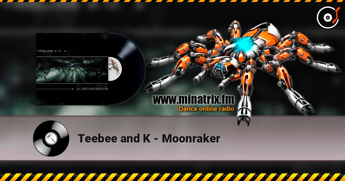 Teebee and K - Moonraker listen online in high quality | Minatrix.FM