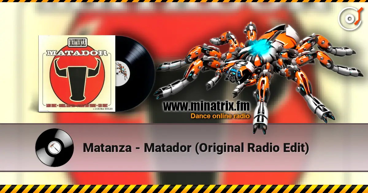 Matanza - Matador (Original Radio Edit) слухати онлайн у високій якості | Minatrix.FM