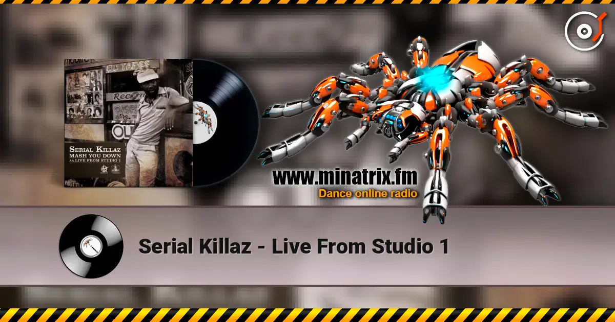 Serial Killaz - Live From Studio 1 listen online in high quality | Minatrix.FM