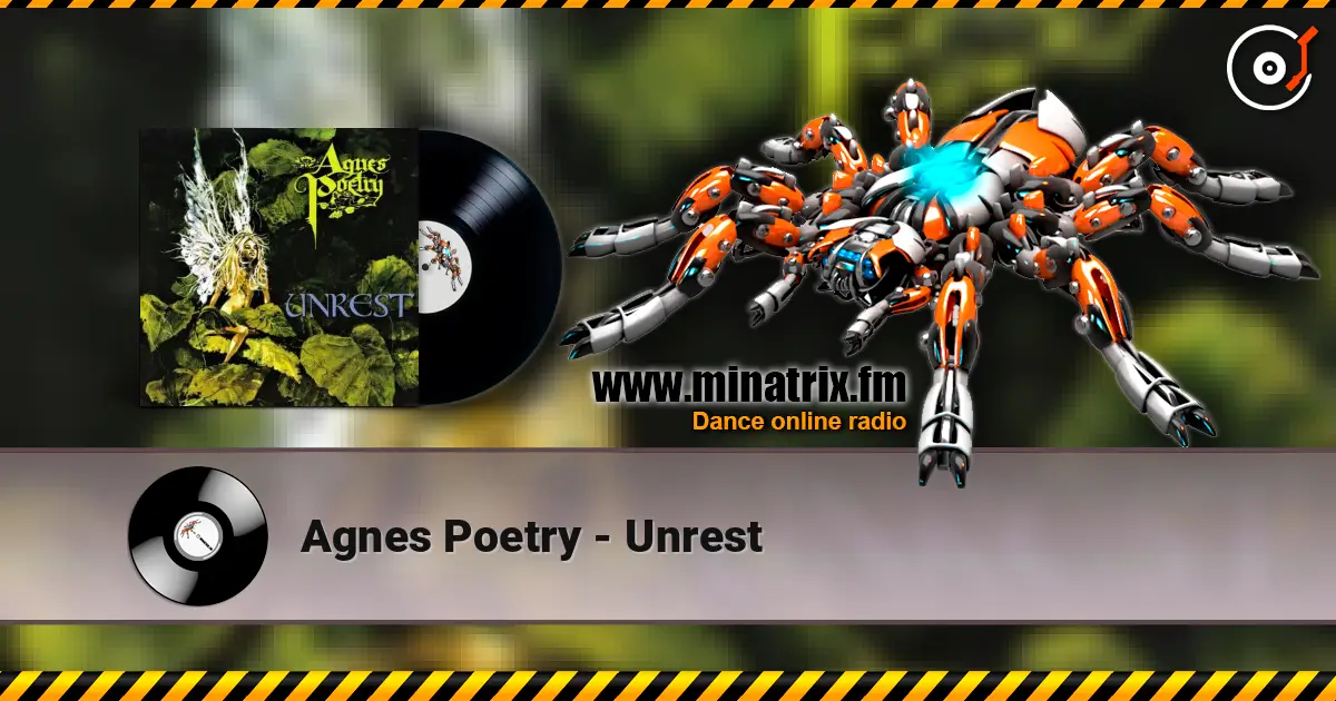 Agnes Poetry - Unrest слухати онлайн у високій якості | Minatrix.FM
