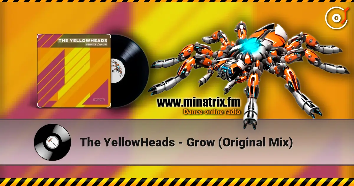 The YellowHeads - Grow (Original Mix) слухати онлайн у високій якості | Minatrix.FM