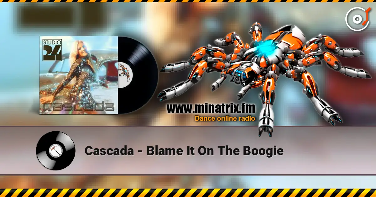 Cascada - Blame It On The Boogie слухати онлайн у високій якості | Minatrix.FM