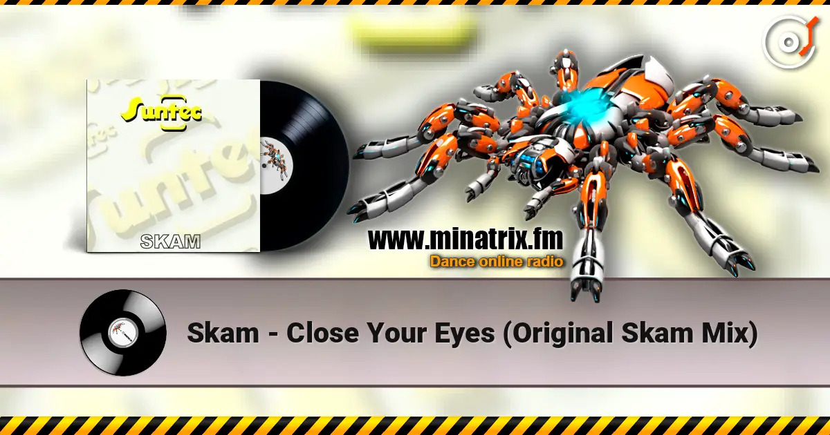 Skam - Close Your Eyes (Original Skam Mix) listen online in high quality | Minatrix.FM
