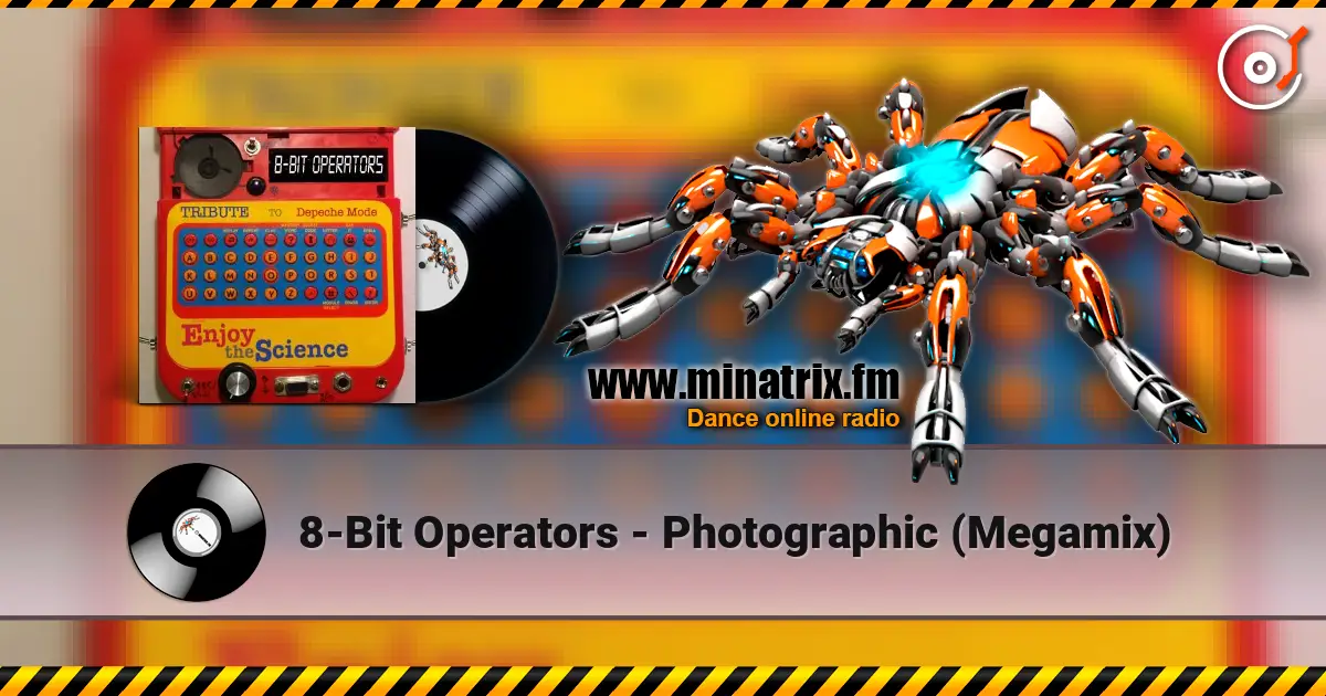 8-Bit Operators - Photographic (Megamix) слухати онлайн у високій якості | Minatrix.FM