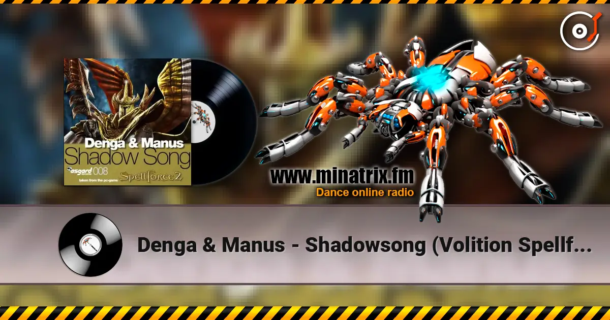 Denga & Manus - Shadowsong (Volition Spellforce Radio Mix) слухати онлайн у високій якості | Minatrix.FM