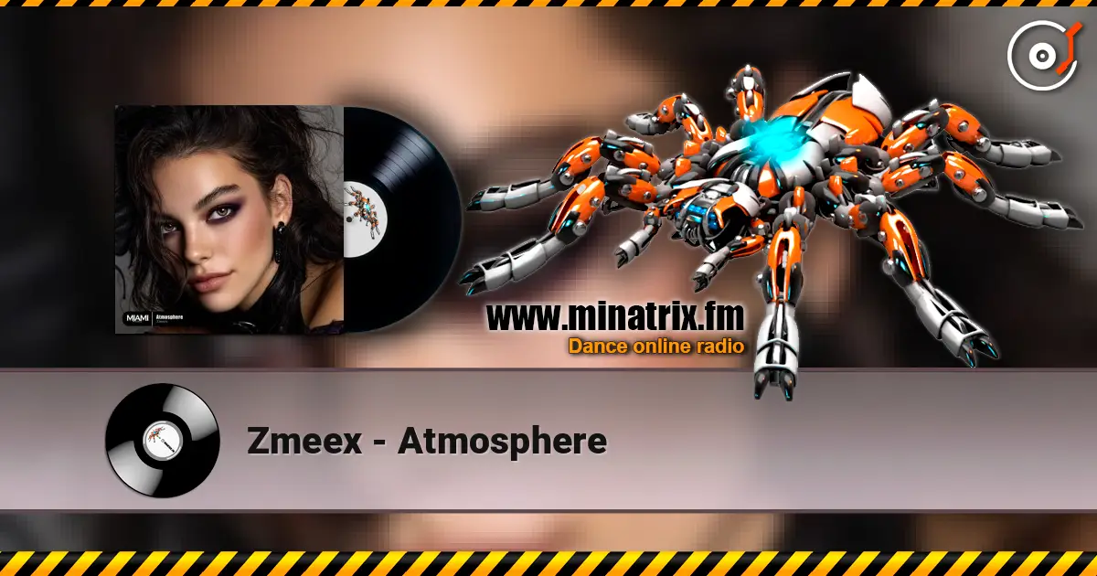 Zmeex - Atmosphere listen online in high quality | Minatrix.FM