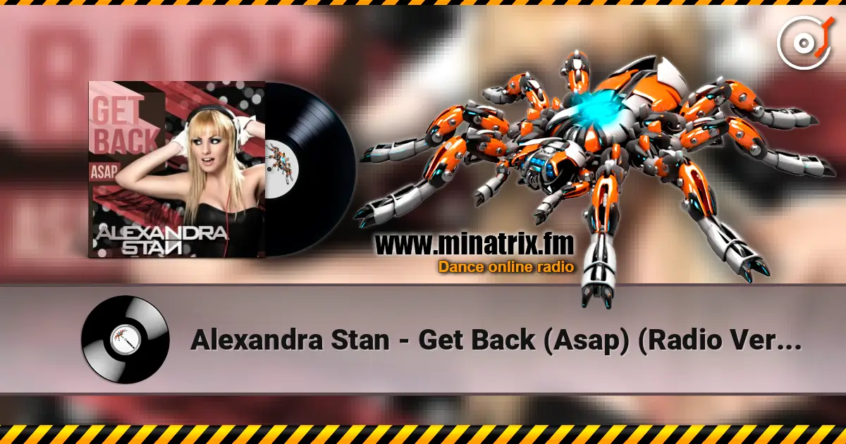 Alexandra Stan - Get Back (Asap) (Radio Version) слухати онлайн у високій якості | Minatrix.FM