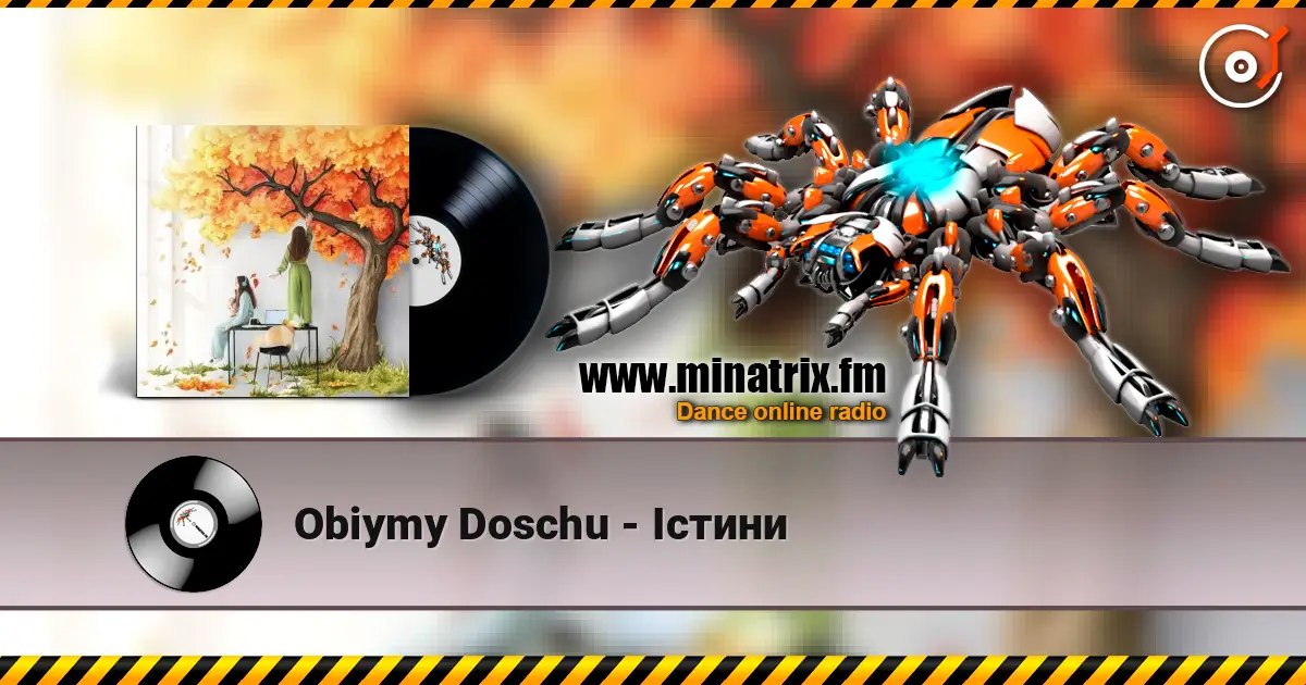 Obiymy Doschu - Істини listen online in high quality | Minatrix.FM