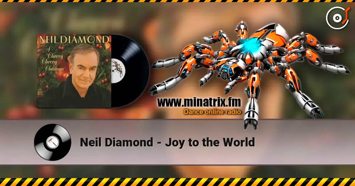 Neil Diamond - Joy to the World слухати онлайн у високій якості | Minatrix.FM