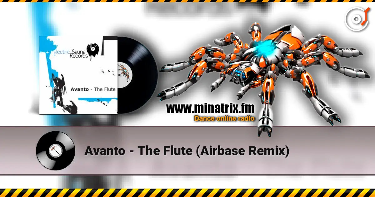 Avanto - The Flute (Airbase Remix) слухати онлайн у високій якості | Minatrix.FM