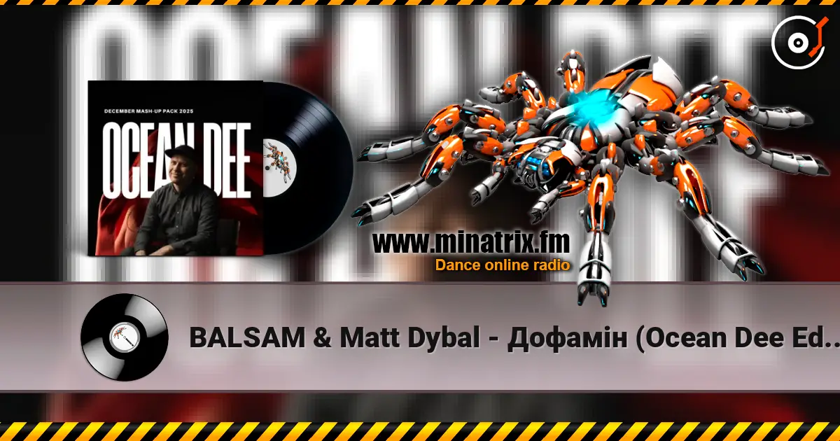 BALSAM & Matt Dybal - Дофамін (Ocean Dee Edit) listen online in high quality | Minatrix.FM