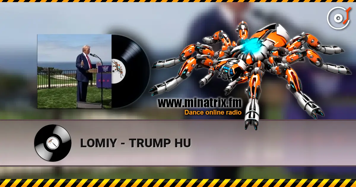 LOMIY - TRUMP HU listen online in high quality | Minatrix.FM