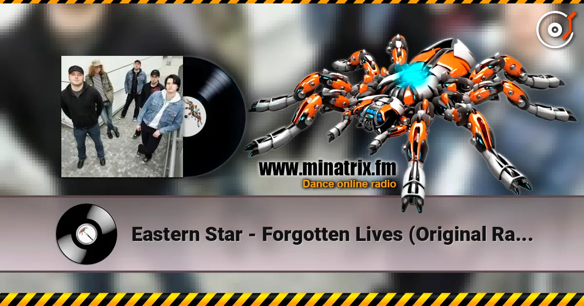Eastern Star - Forgotten Lives (Original Radio Edit) слухати онлайн у високій якості | Minatrix.FM