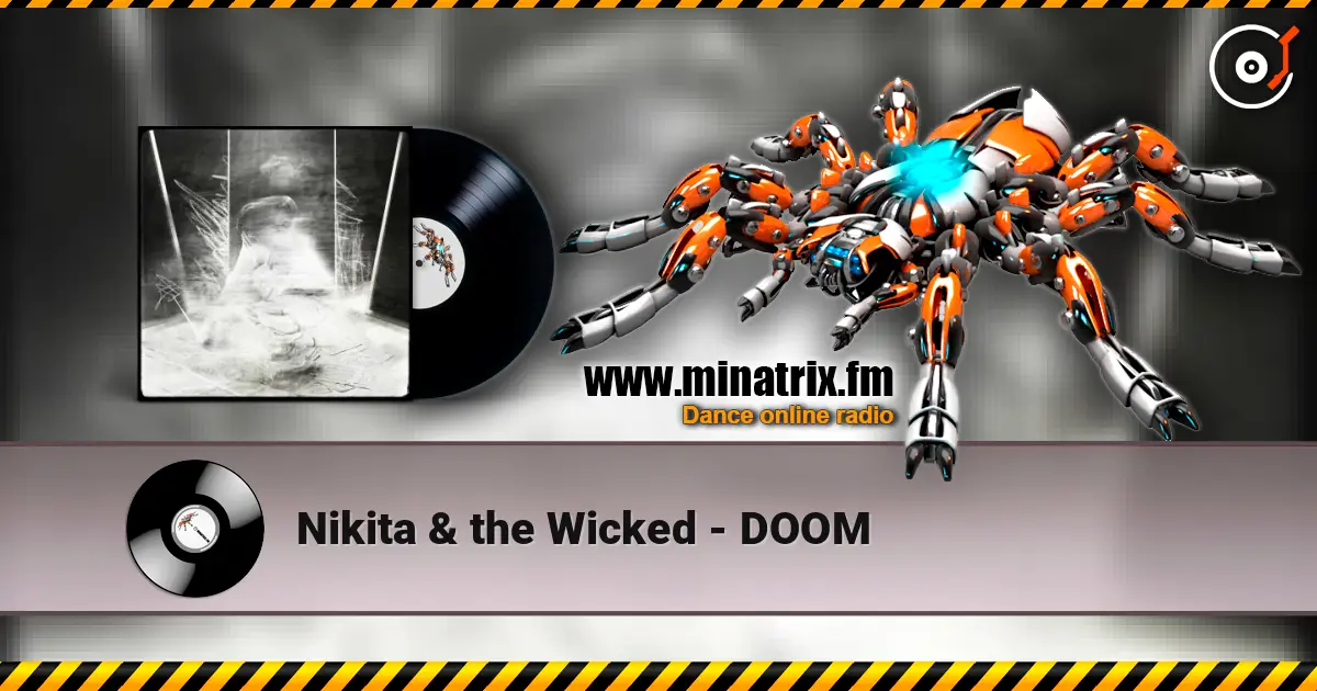 Nikita & the Wicked - DOOM слухати онлайн у високій якості | Minatrix.FM