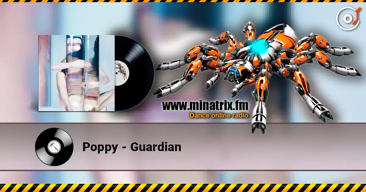Poppy - Guardian слухати онлайн у високій якості | Minatrix.FM